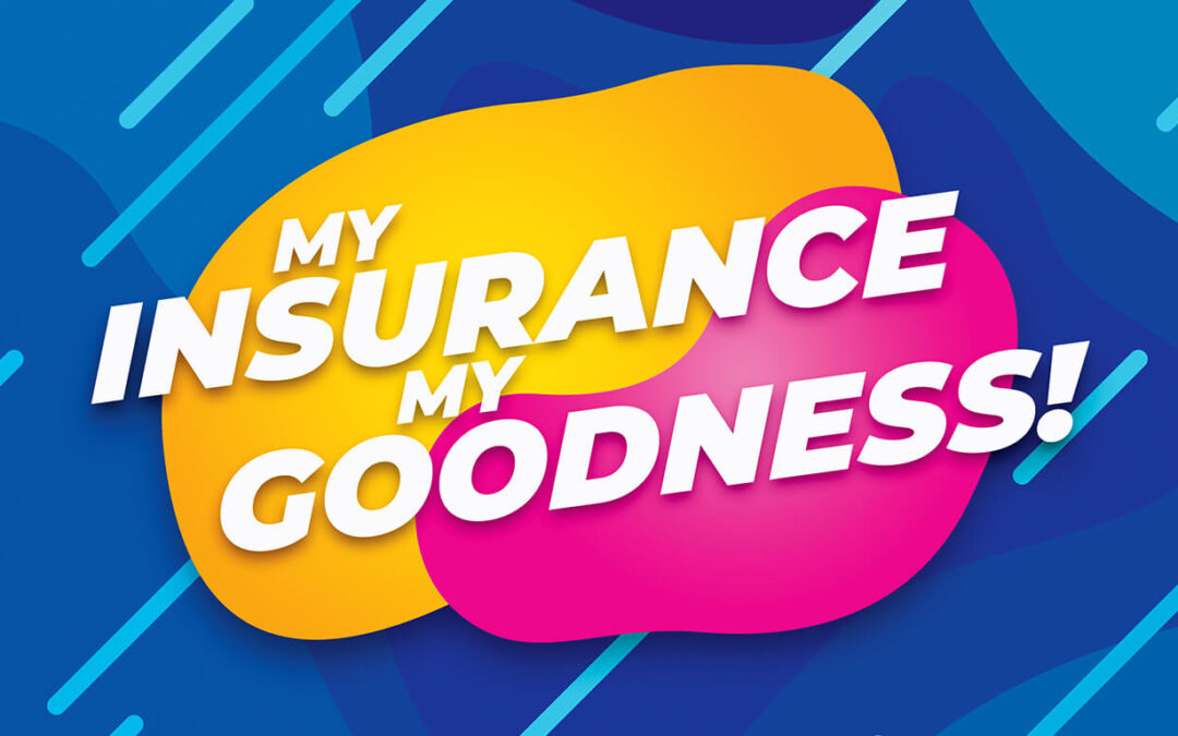 PROMO: ‘My Insurance, my Goodness!’